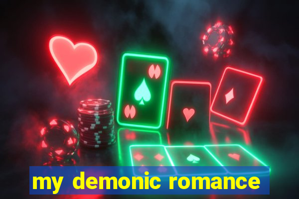 my demonic romance